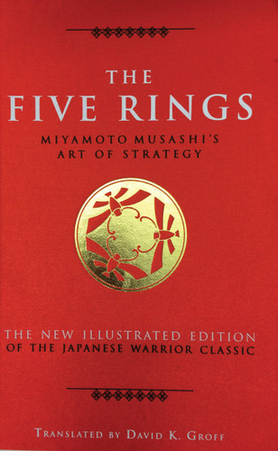 The Five Rings: Miyamoto Musashi's Art of Strategy book cover by Miyamoto Musashi
