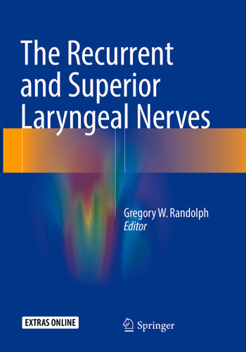 The Recurrent and Superior Laryngeal Nerves book cover by 