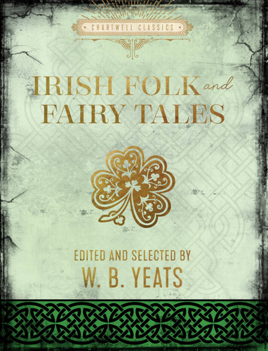 Irish Folk and Fairy Tales (Chartwell Classics) book cover by W. B. Yeats