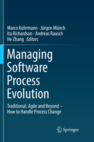 Managing Software Process Evolution: Traditional, Agile and Beyond – How to Handle Process Change book cover by 