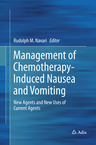 Management of Chemotherapy-Induced Nausea and Vomiting: New Agents and New Uses of Current Agents book cover by 