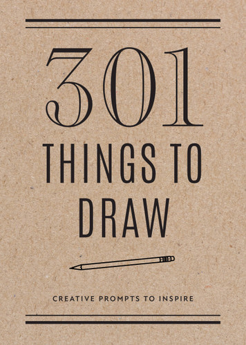 301 Things to Draw - Second Edition: Creative Prompts to Inspire (Creative Keepsakes) book cover by Editors of Chartwell Books