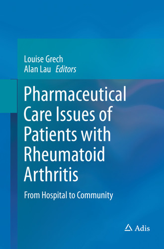 Pharmaceutical Care Issues of Patients with Rheumatoid Arthritis: From Hospital to Community book cover by 