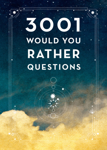 3,001 Would You Rather Questions - Second Edition (Creative Keepsakes) book cover by Editors of Chartwell Books