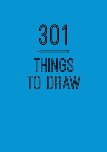 301 Things to Draw: Creative Prompts to Inspire Art (Creative Keepsakes) book cover by Editors of Chartwell Books