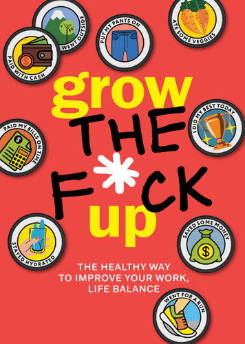 Grow the F*ck Up: The Healthy Way to Improve Your Work, Life Balance book cover by Editors of Chartwell Books