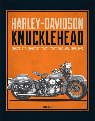 Harley-Davidson Knucklehead: Eighty Years book cover by Greg Field