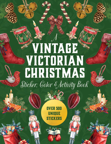 A Vintage Victorian Christmas Sticker, Color & Activity Book: Over 500 Unique Stickers (Sticker Activity Deluxe Editions) book cover by Editors of Chartwell Books