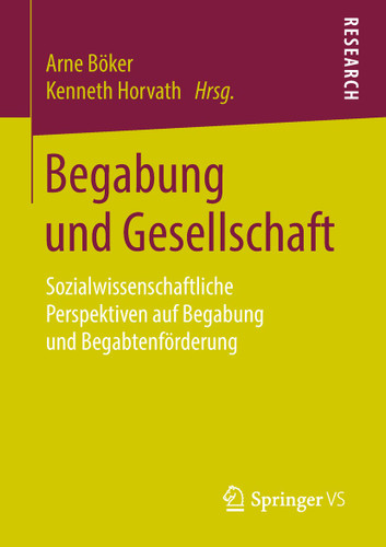 Begabung und Gesellschaft: Sozialwissenschaftliche Perspektiven auf Begabung und Begabtenförderung book cover by 