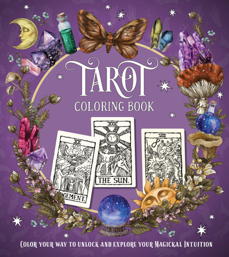 Tarot Coloring Book: Color Your Way to Unlock and Explore Your Magickal Intuition (Chartwell Coloring Books) book cover by Editors of Chartwell Books