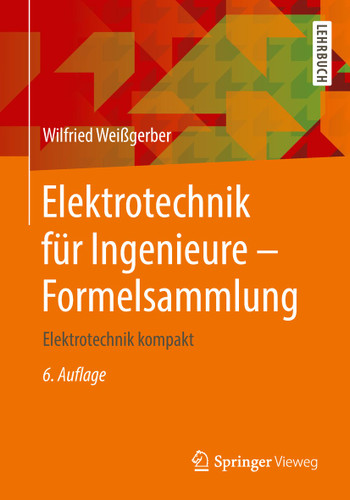 Elektrotechnik für Ingenieure - Formelsammlung: Elektrotechnik kompakt book cover by Wilfried Weißgerber