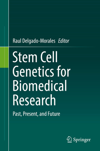 Stem Cell Genetics for Biomedical Research: Past, Present, and Future book cover by 