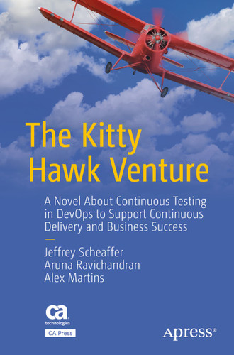 The Kitty Hawk Venture: A Novel About Continuous Testing in DevOps to Support Continuous Delivery and Business Success book cover by Jeffrey Scheaffer, Aruna Ravichandran, Alex Martins