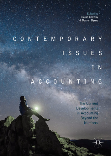 Contemporary Issues in Accounting: The Current Developments in Accounting Beyond the Numbers book cover by 
