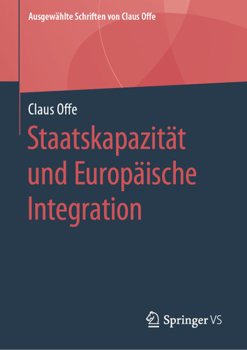 Staatskapazität und Europäische Integration (Ausgewählte Schriften von Claus Offe #5) book cover by Claus Offe