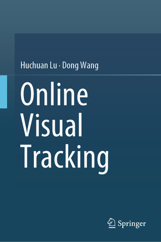Online Visual Tracking book cover by Huchuan Lu, Dong Wang