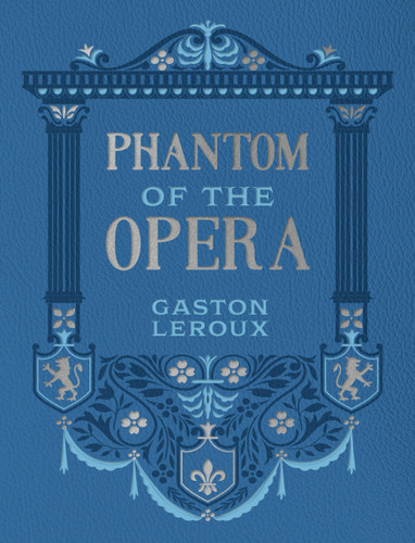 Phantom of the Opera (Chartwell Deluxe Editions) book cover by Gaston Leroux