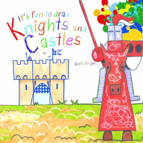 It's Fun to Draw Knights and Castles Cover