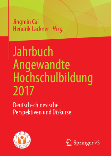 Jahrbuch Angewandte Hochschulbildung 2017: Deutsch-chinesische Perspektiven und Diskurse book cover by 