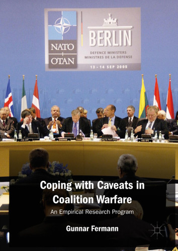 Coping with Caveats in Coalition Warfare: An Empirical Research Program book cover by Gunnar Fermann