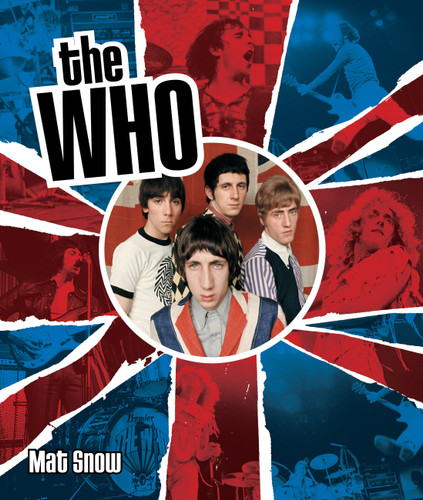 The Who: The History of My Generation book cover by Mat Snow