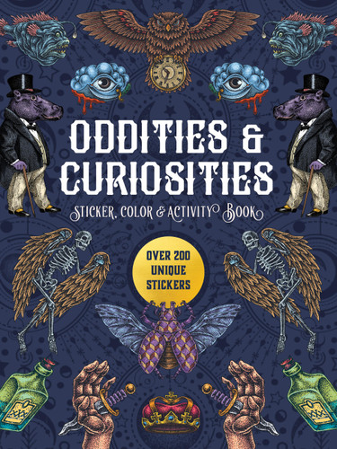 Oddities & Curiosities Sticker, Color & Activity Book: Over 200 Unique Stickers book cover by Editors of Chartwell Books