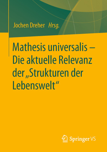 Mathesis universalis – Die aktuelle Relevanz der „Strukturen der Lebenswelt“ book cover by 