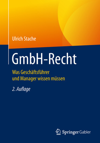 GmbH-Recht: Was Geschäftsführer und Manager wissen müssen book cover by Ulrich Stache