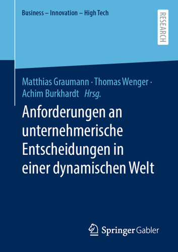 Anforderungen an unternehmerische Entscheidungen in einer dynamischen Welt (Business - Innovation - High Tech) book cover by 
