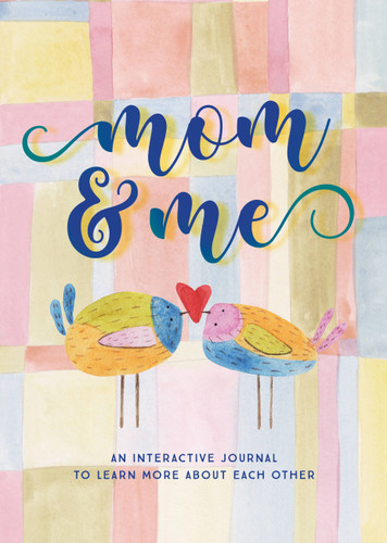 Mom & Me  - Second Edition: An Interactive Journal to Learn More About Each Other (Creative Keepsakes) book cover by Taylor Vance