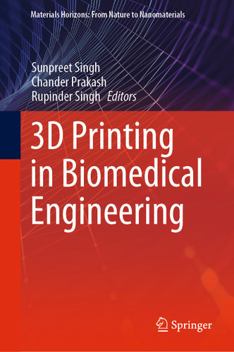 3D Printing in Biomedical Engineering (Materials Horizons: From Nature to Nanomaterials) book cover by 