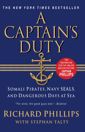 A Captain's Duty: Somali Pirates, Navy SEALs, and Dangerous Days at Sea book cover by Richard Phillips