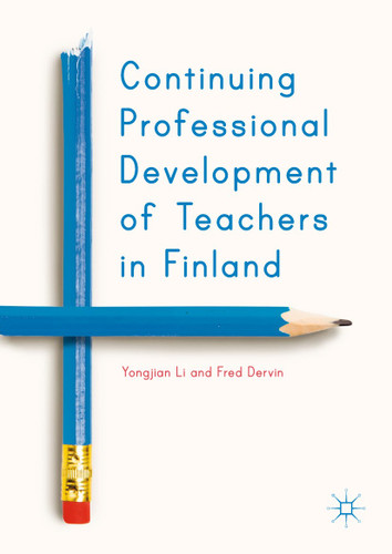 Continuing Professional Development of Teachers in Finland book cover by Yongjian Li, Fred Dervin