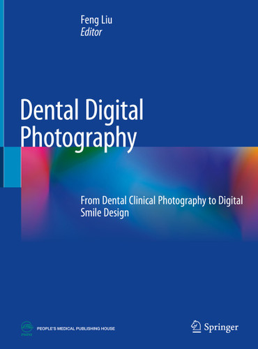 Dental Digital Photography: From Dental Clinical Photography to Digital Smile Design book cover by 