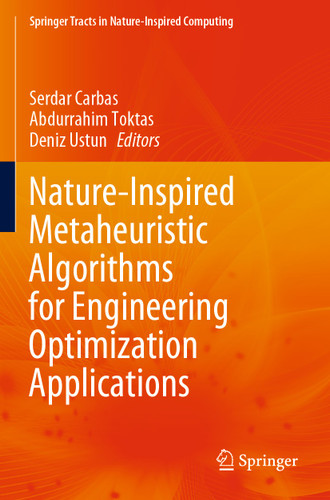 Nature-Inspired Metaheuristic Algorithms for Engineering Optimization Applications (Springer Tracts in Nature-Inspired Computing) book cover by 