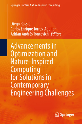 Advancements in Optimization and Nature-Inspired Computing for Solutions in Contemporary Engineering Challenges (Springer Tracts in Nature-Inspired Computing) book cover by 