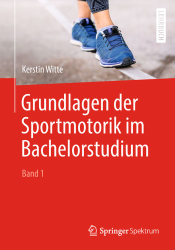 Grundlagen der Sportmotorik im Bachelorstudium (Band 1) book cover by Kerstin Witte