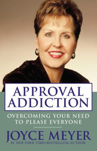 Approval Addiction: Overcoming Your Need to Please Everyone Cover