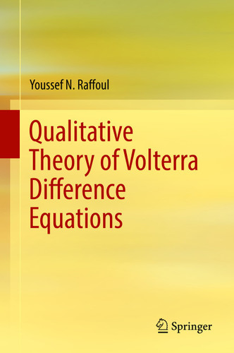 Qualitative Theory of Volterra Difference Equations book cover by Youssef N. Raffoul