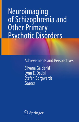 Neuroimaging of Schizophrenia and Other Primary Psychotic Disorders: Achievements and Perspectives book cover by 