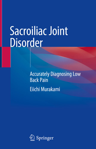 Sacroiliac Joint Disorder: Accurately Diagnosing Low Back Pain book cover by Eiichi Murakami