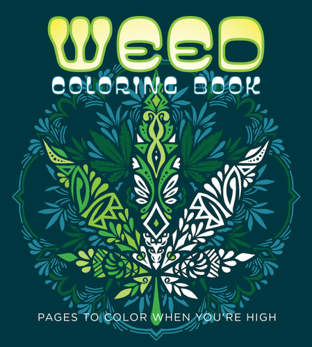 Weed Coloring Book: Pages to Color When You're High (Chartwell Coloring Books) book cover by Editors of Chartwell Books