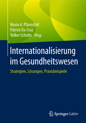 Internationalisierung im Gesundheitswesen: Strategien, Lösungen, Praxisbeispiele book cover by 