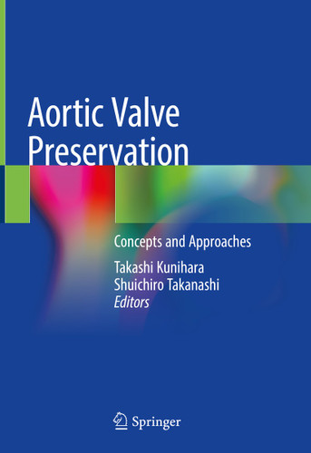 Aortic Valve Preservation: Concepts and Approaches book cover by 