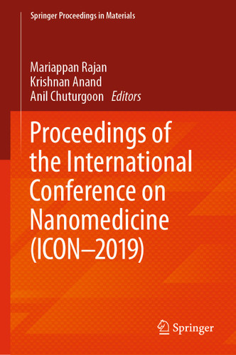 Proceedings of the International Conference on Nanomedicine (ICON-2019) (Springer Proceedings in Materials) book cover by 
