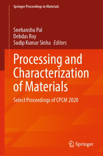 Processing and Characterization of Materials: Select Proceedings of CPCM 2020 (Springer Proceedings in Materials #13) book cover by 