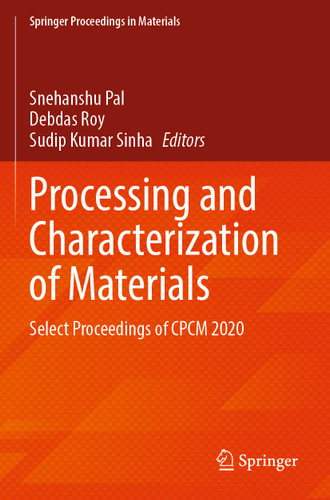 Processing and Characterization of Materials: Select Proceedings of CPCM 2020 (Springer Proceedings in Materials #13) book cover by 