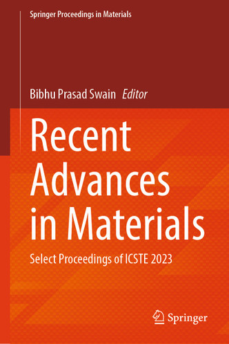Recent Advances in Materials: Select Proceedings of ICSTE 2023 (Springer Proceedings in Materials #25) book cover by 
