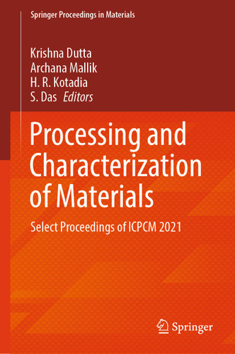 Processing and Characterization of Materials: Select Proceedings of ICPCM 2021 (Springer Proceedings in Materials #26) book cover by 
