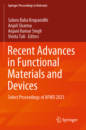 Recent Advances in Functional Materials and Devices: Select Proceedings of AFMD 2023 (Springer Proceedings in Materials #37) book cover by 